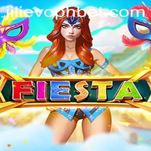 Fiesta: Exploring the Exciting World of JILIEVOPH
